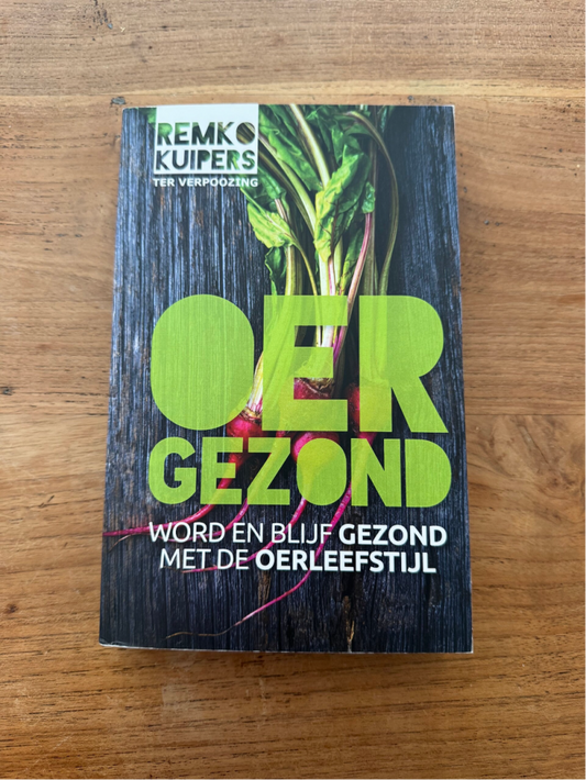 Oergezond - Remko Kuipers