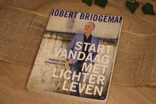 Start vandaag met lichter leven - Robert Bridgeman