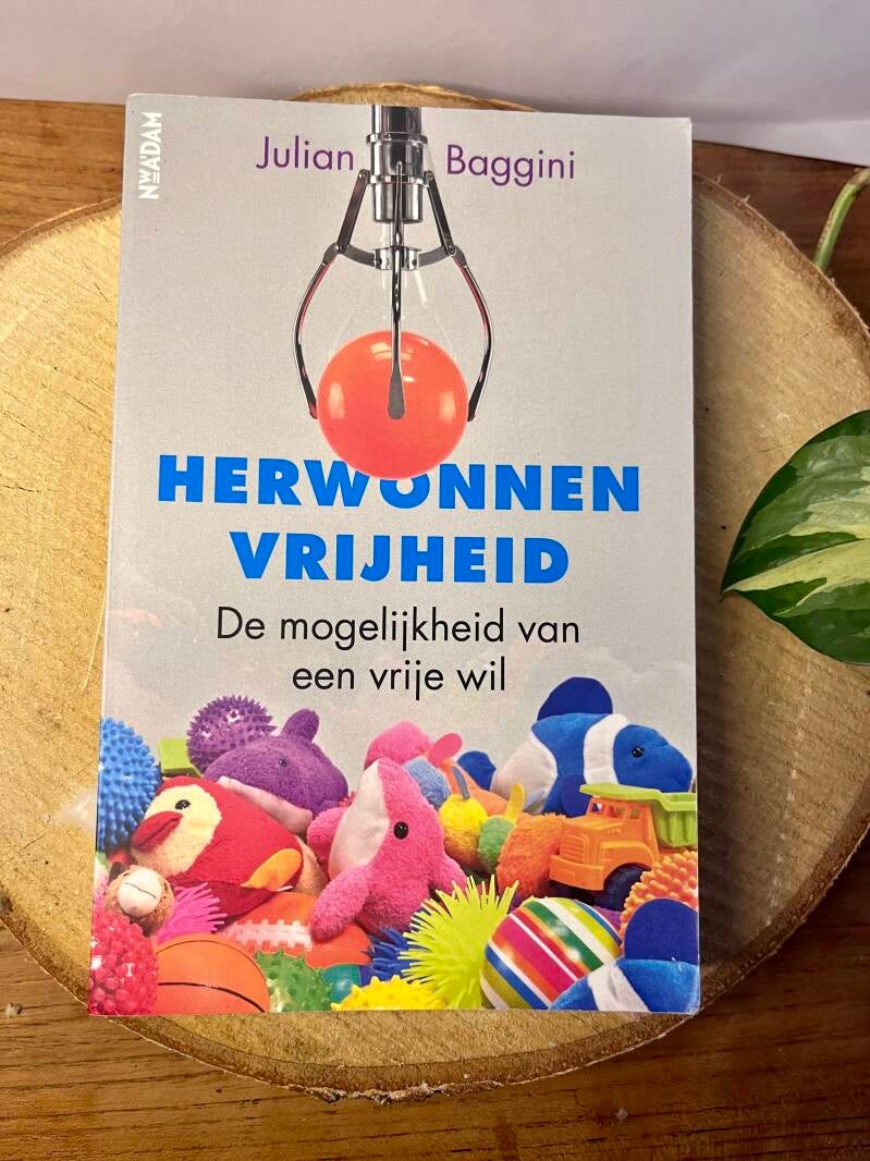 Herwonnen vrijheid - Julian Baggini