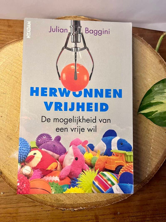 Herwonnen vrijheid - Julian Baggini